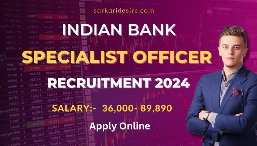 Indian Bank SO Recruitment 2024