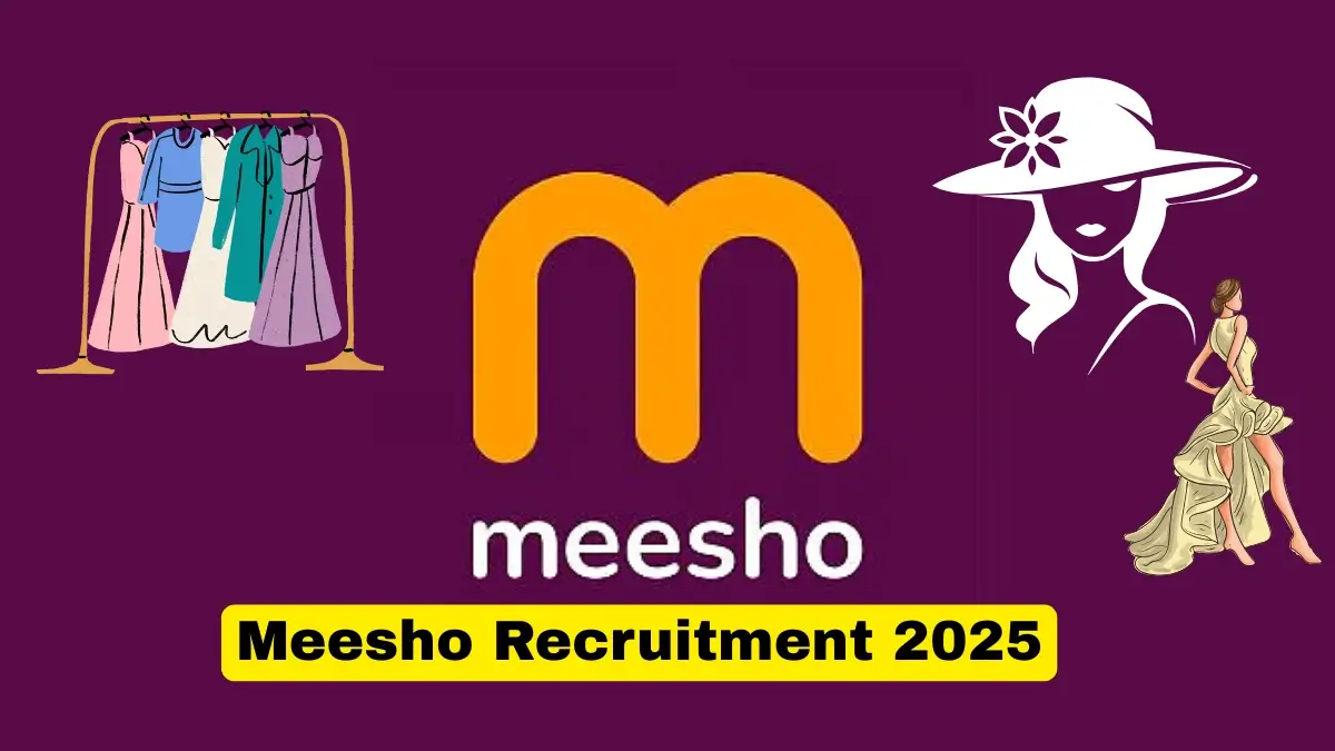 Meesho Recruitment 2025