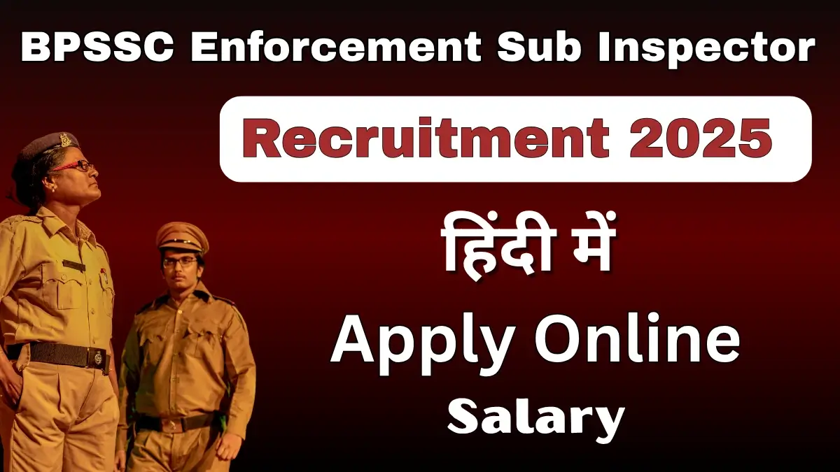 BPSSC Enforcement Sub Inspector Recruitment 2025 In Hindi