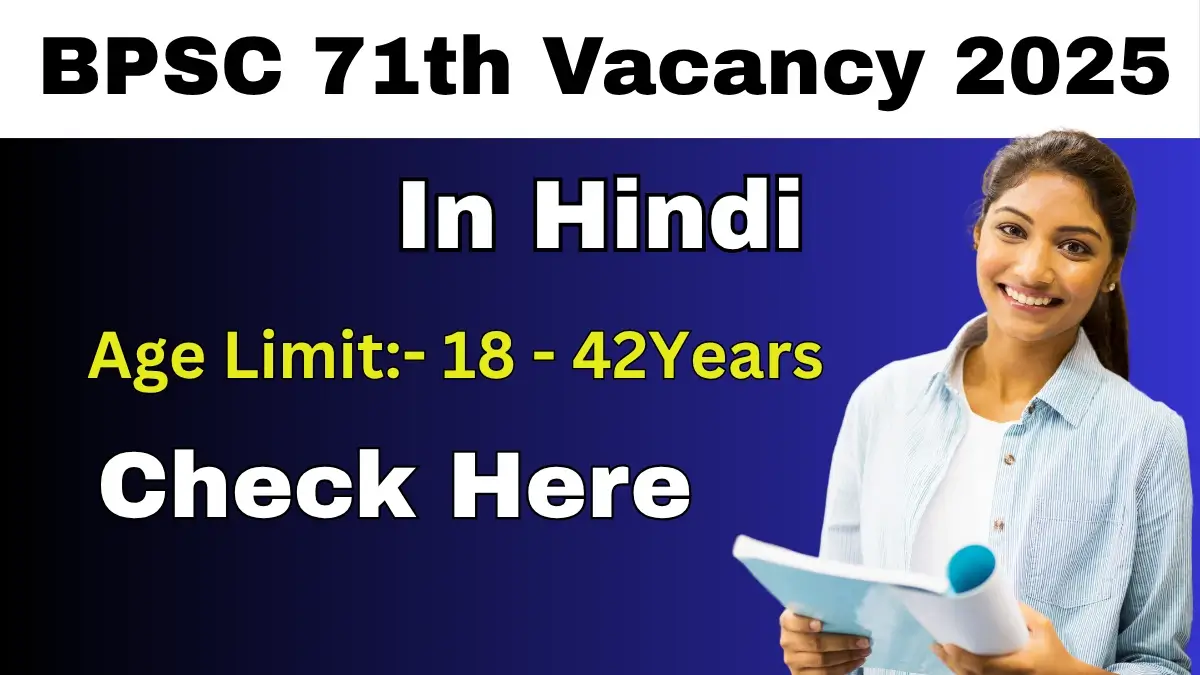 BPSC 71th Vacancy 2025 In Hindi