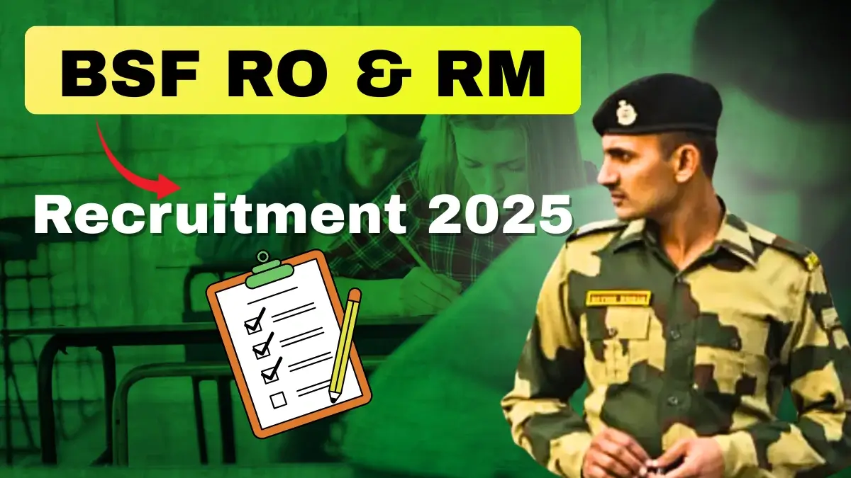 BSF RO & RM Recruitment 2025